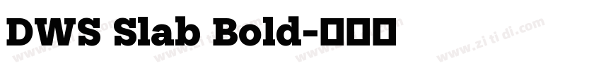 DWS Slab Bold字体转换
